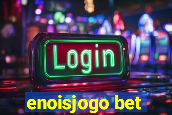 enoisjogo bet
